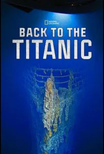 National Geographic: Возвращение на Титаник (фильм 2020)