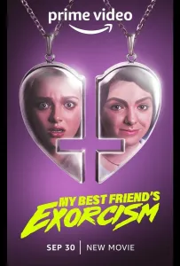 Экзорцизм моей лучшей подруги (фильм 2022)