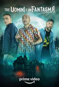 Трое мужчин и призрак (фильм 2022)