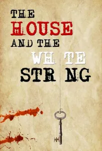 Дом с белой нитью (фильм 2020)