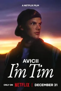 Avicii. Я — Тим (фильм 2024)