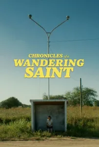 Хроники блуждающего святого (фильм 2023)
