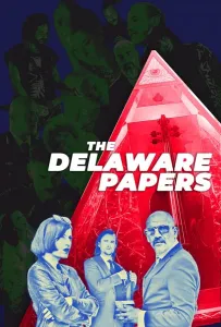Делавэрские бумаги (фильм 2025)